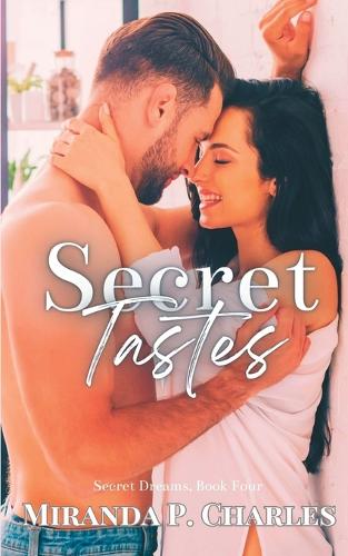 Secret Tastes (Secret Dreams Contemporary Romance 4)