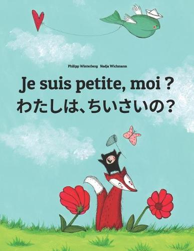 Je suis petite, moi ? わたし、ちいさい？