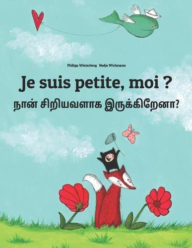 Je suis petite, moi ? நான் சிறியவளாக இருக்கிறேனா?