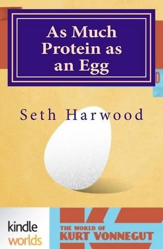 As Much Protein as an Egg
