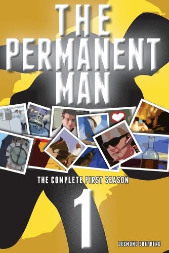 The Permanent Man - The Complete First Season