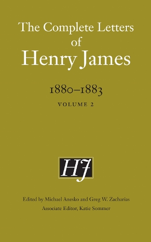 The Complete Letters of Henry James, 1880–1883