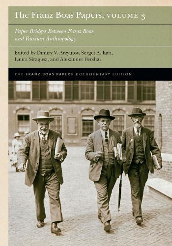 The Franz Boas Papers, Volume 3