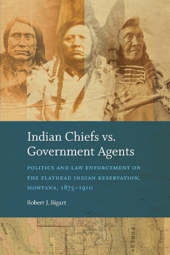 Indian Chiefs Vs. Government Agents