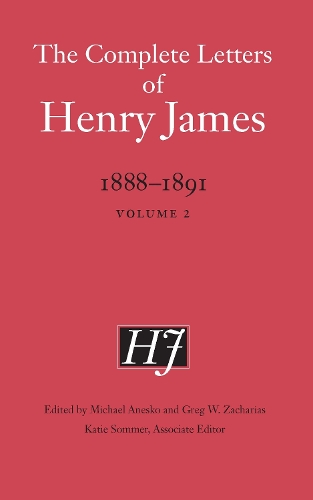 The Complete Letters of Henry James, 1888–1891