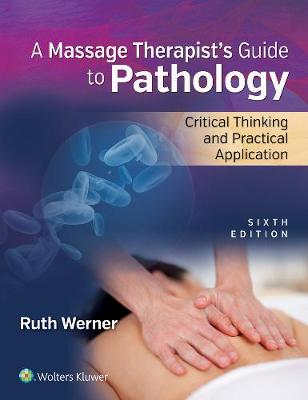 Massage Therapist’s Guide to Pathology