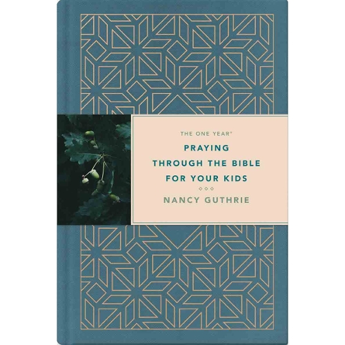 One Year Praying through the Bible for Your Kids, The