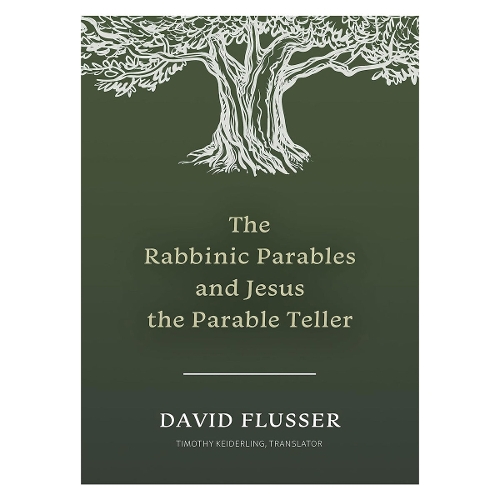 The Rabbinic Parables and Jesus the Parable Teller
