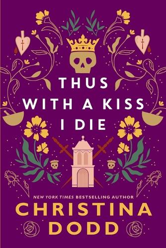 Thus with a Kiss I Die