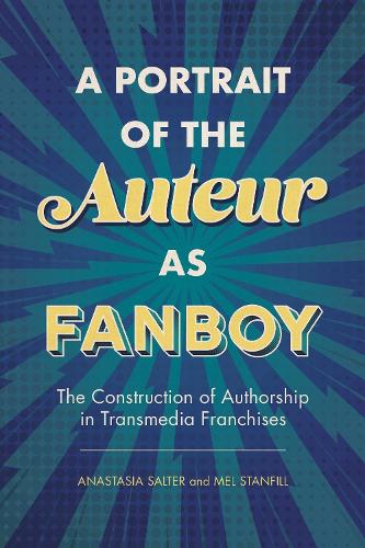 A Portrait of the Auteur As Fanboy