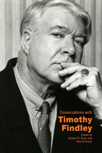 Conversations with Timothy Findley