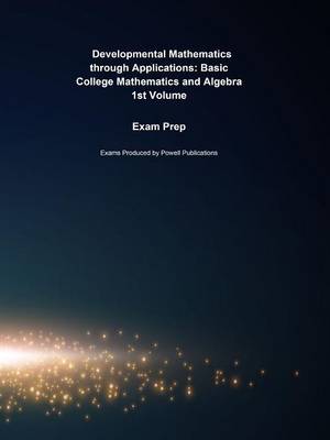 Exam Prep for Developmental Mathematics Through Applications