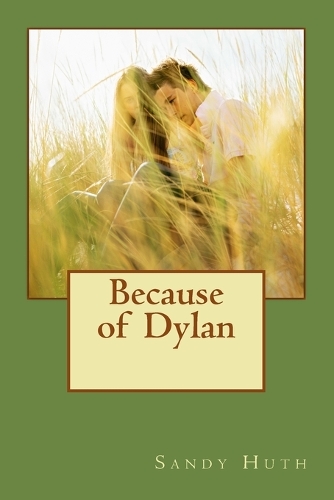Because of Dylan