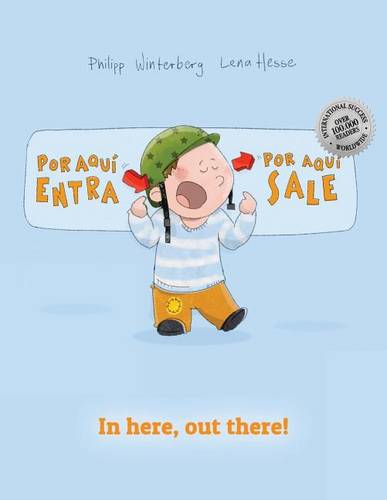 !Por aqui entra, Por aqui sale! In here, out there!
