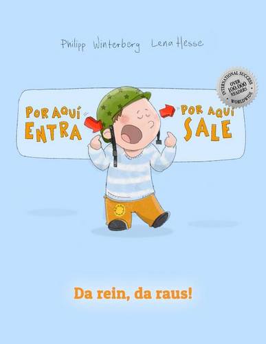 !Por aqui entra, Por aqui sale! Da rein, da raus!