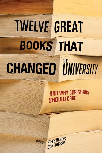 Twelve Great Books That Changed the University