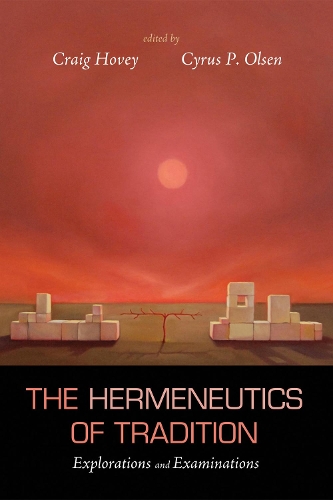 The Hermeneutics of Tradition