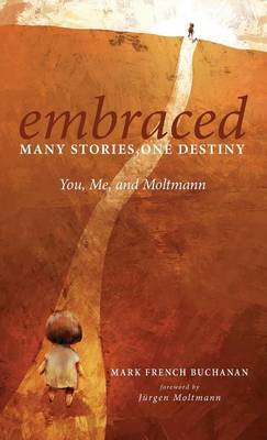 Embraced: Many Stories, One Destiny