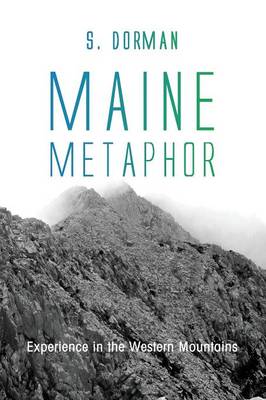 Maine Metaphor: Experience in the Western Mountains
