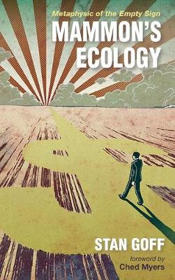 Mammon's Ecology