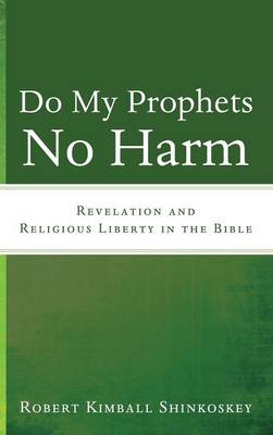 Do My Prophets No Harm