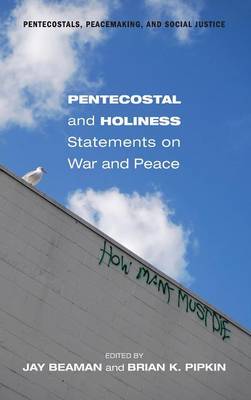 Pentecostal and Holiness Statements on War and Peace