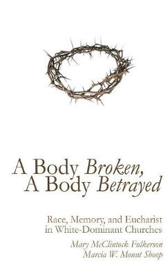 A Body Broken, a Body Betrayed