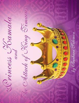Princess Kamala and the Attack of King Timaeus