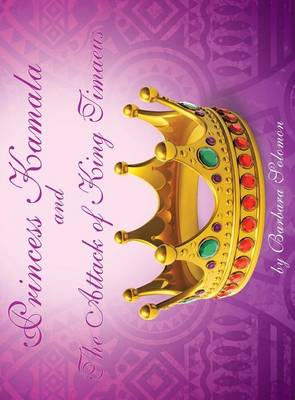 Princess Kamala and the Attack of King Timaeus