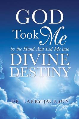 God Took Me by the Hand