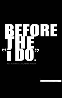 Before the "i DO"