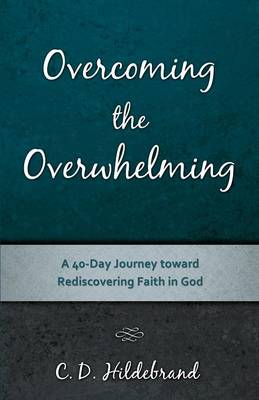 Overcoming the Overwhelming