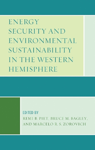 Energy Security and Environmental Sustainability in the Western Hemisphere