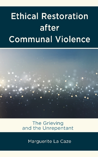 Ethical Restoration after Communal Violence