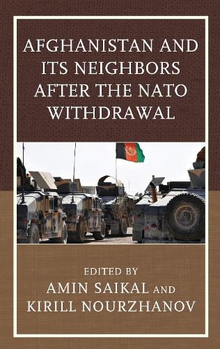 Afghanistan and Its Neighbors after the NATO Withdrawal