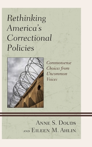 Rethinking America’s Correctional Policies