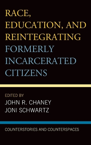 Race, Education, and Reintegrating Formerly Incarcerated Citizens