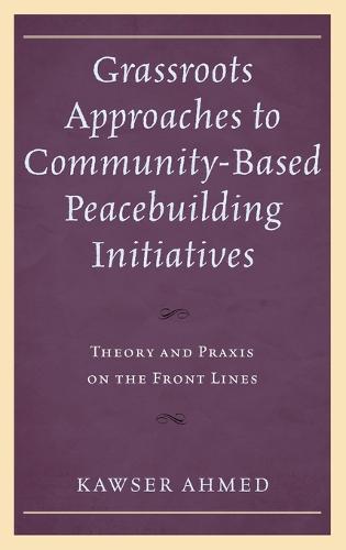 Grassroots Approaches to Community-Based Peacebuilding Initiatives