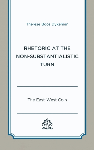 Rhetoric at the Non-Substantialistic Turn
