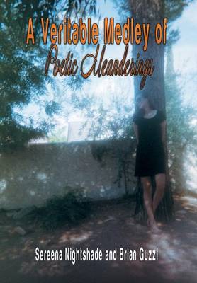 A Veritable Medley of Poetic Meanderings