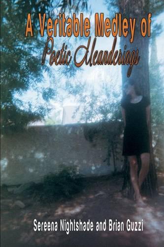 A Veritable Medley of Poetic Meanderings