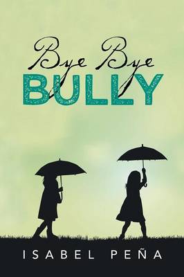 Bye Bye Bully