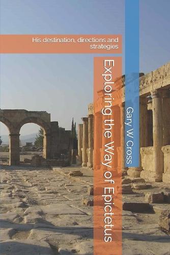 Exploring the Way of Epictetus
