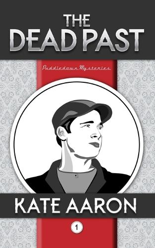 The Dead Past (Puddledown Mysteries, #1)