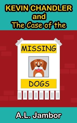 Kevin Chandler and The Case of the Missing Dogs