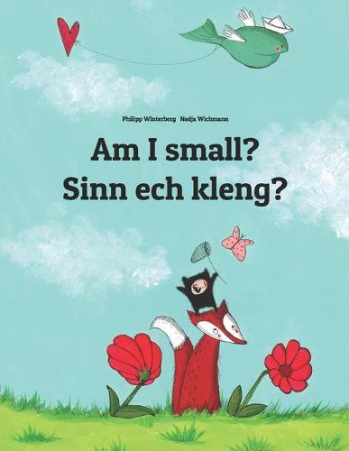 Am I small? Sinn ech kleng?