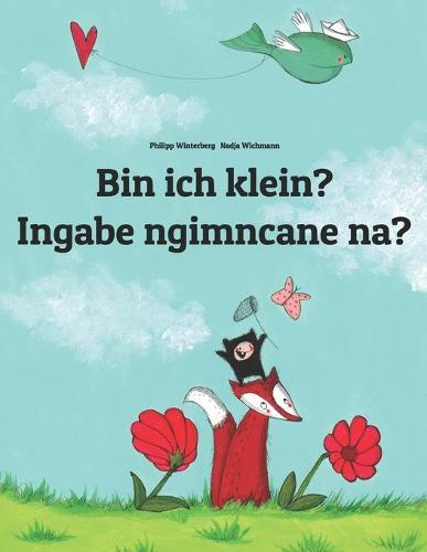 Bin ich klein? Ingabe ngimncane na?