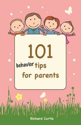 101 Behavior Tips for Parents