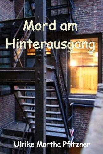 Mord am Hinterausgang
