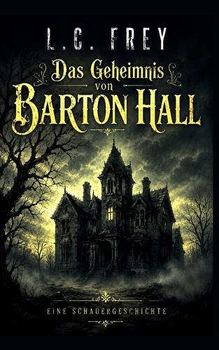 Das Geheimnis von Barton Hall